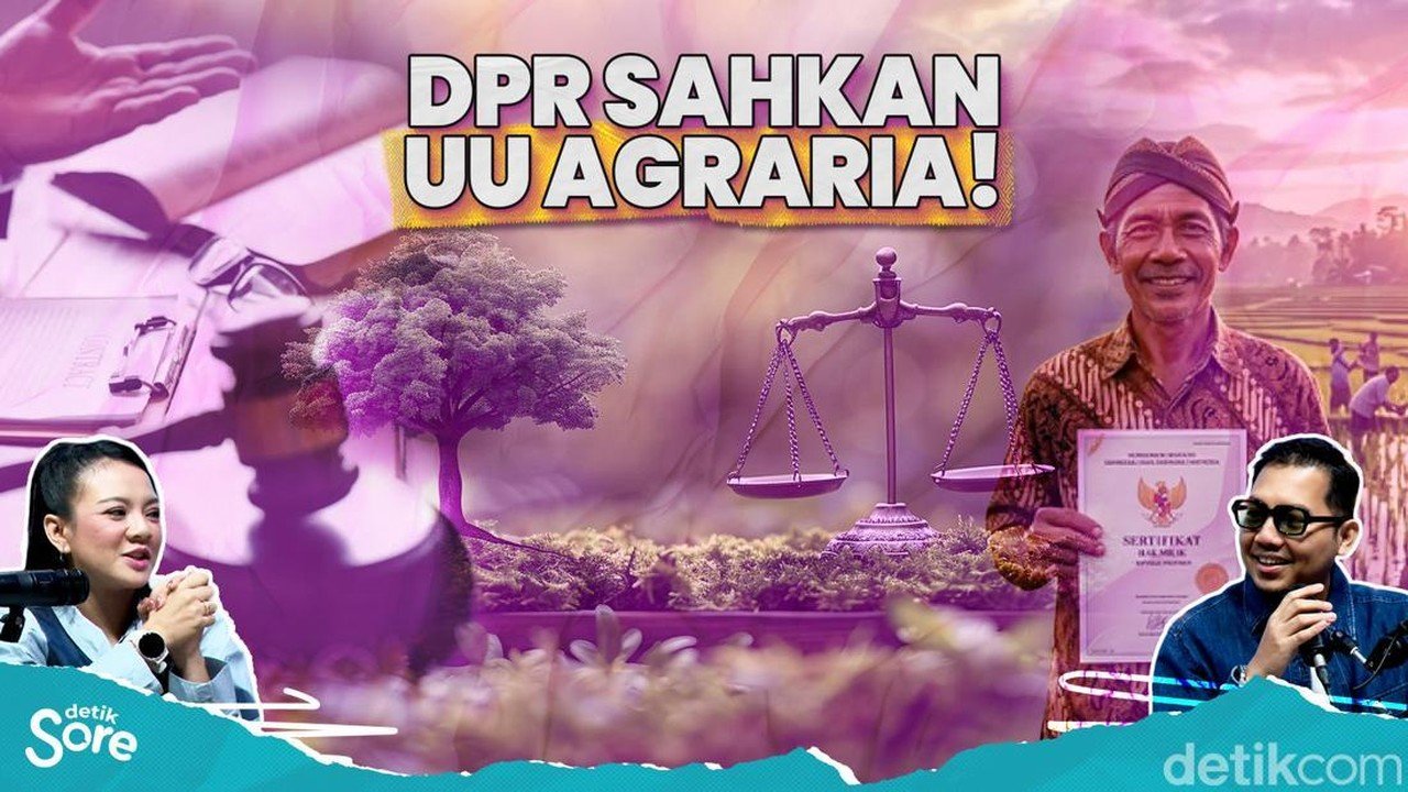 UU Agraria Disahkan: Harapan Baru Atasi Masalah Tanah di Indonesia